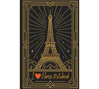 I love Paris Notebook: A cute travel-themed journal for Paris lovers