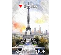 I love Paris Sketchbook