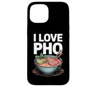I Love Pho Noodles Cocina vietnamita Carcasa para iPhone 15