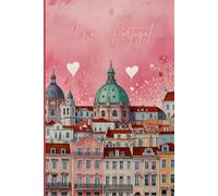 I Love Portugal Travel Journal - Pink Europe Diary for Girls, Teens & Women | Perfect Gift to Write Vacation Memories and Travel Notes | 120 Wide-Ruled Pages | Paperback