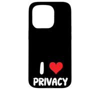 I Love Privacy - Corazón Reglas Privadas Regulación Leyes Cliente Carcasa para iPhone 15 Pro