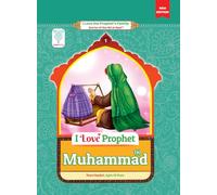 I Love Prophet Muhammad (s): Stories of the Prophet's Family - Book 1 (New Edition) (I Love the Prophet's Family: Stories of the Ahl al-Bayt (a))