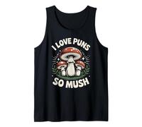 I Love Puns So Mush Foraging Setas de Caza de Hongos Camiseta sin Mangas