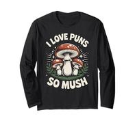 I Love Puns So Mush Foraging Setas de Caza de Hongos Manga Larga