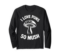 I Love Puns So Mush Foraging Setas de Caza de Hongos Manga Larga
