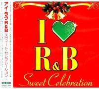 I Love R&B-Sweet Celebration