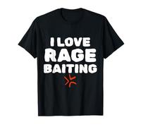 I Love Rage Baiting Funny Gen Z College Unhinged Meme Camiseta