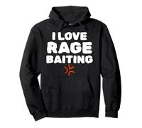 I Love Rage Baiting Funny Gen Z College Unhinged Meme Sudadera con Capucha