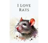 I Love Rats: Farm Animals in a Watercolor Edition