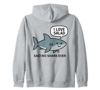 I Love Salad Said No Shark Ever Sudadera con Capucha