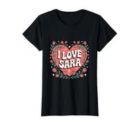 I Love Sara Heart Roses Expresión romántica Camiseta gráfica económica, Mujer, Negro, M