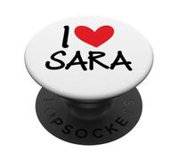 I Love Sara Nombre Personalizado Chica Mujer BFF Amiga Corazón PopSockets PopGrip Adhesivo