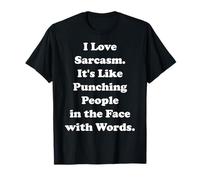 I Love Sarcasm Punching People Words Funny Saying Camiseta