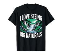I Love Seeing Big Naturals Naturaleza Bosque al Aire Libre Camiseta