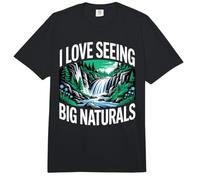 I Love Seeing Big Naturals Naturaleza Bosque al Aire Libre Comfort Colors Adult Heavyweight T-Shirt