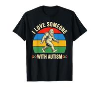 I Love Someone with Autism Inspirador Autismo Bigfoot Camiseta
