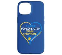 I Love Someone With Down Syndrome - Down Syndrome Awareness Carcasa para iPhone 15