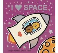 I Love Space: Explore with sliders, lift-the-flaps, a wheel, and more!