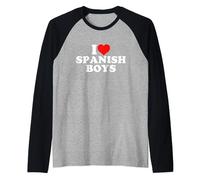 I Love Spanish Boys Camiseta Manga Raglan