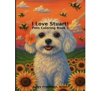 I Love Stuart!: Pet Coloring Book 3