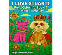 I Love Stuart!: Pets Coloring Book 2 (Stuart Coloring Books)