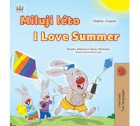 I Love Summer (Czech English Bilingual Children’s Book) (Czech English Bilingual Collection)