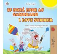 I Love Summer (Irish English Bilingual Children’s Book) (Irish English Bilingual Collection)