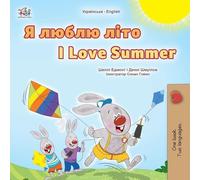 I Love Summer (Ukrainian English Bilingual Children's Book) (Ukrainian English Bilingual Collection)
