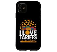 I Love Tariffs Comercio Humor Envío Carcasa para iPhone 11