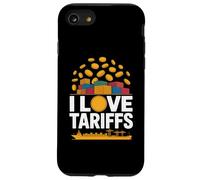 I Love Tariffs Comercio Humor Envío Carcasa para iPhone SE (2020) / 7 / 8