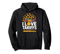 I Love Tariffs Comercio Humor Envío Sudadera con Capucha
