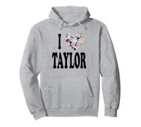 I Love Taylor Nombre Taylor Sudadera con Capucha