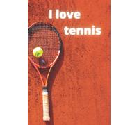 i love tennis: notebook journal Blank lined gift. For tennis lovers .size 6x9 inches ,120 pages