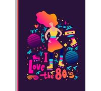 I love the 80's Personal Planner Notebook for Schools, Colleges and offices: Classic 80’s Style Meets Modern Planning Power