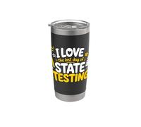 I Love The Last Day of State Testing Funny Teachers Test Day Vaso térmico de acero inoxidable de doble pared