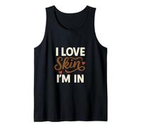 I Love The Skin I'm IN Afirmación Amor Propio Diversidad Camiseta sin Mangas