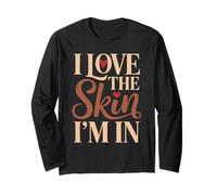 I Love The Skin I'm In Amor Propio Orgullo Melanina Manga Larga