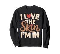 I Love The Skin I'm In Autoestima Retro Diversidad Sudadera