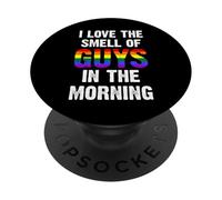 I Love The Smell of Guys In The Morning PopSockets PopGrip Adhesivo
