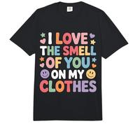 I Love The Smell of You On My Clothes - Comfort Colors Adult Heavyweight T-Shirt