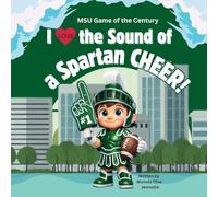 I Love the Sound of a Spartan Cheer!: MSU Game of the Century