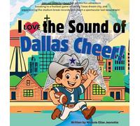I Love the Sound of Dallas Cheer!: I Love the Sound of Dallas Cheer!: 1 (POM Poms and Touchdowns)