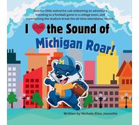 I Love the Sound of Michigan Roar!