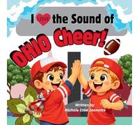 I Love the Sound of Ohio Cheer!: I Love the Sound of Ohio Cheer!