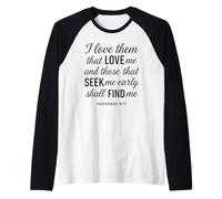 I Love Them That Love Me Proverbios 8:17 Versículo bíblico de Las Escrituras Camiseta Manga Raglan