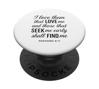 I Love Them That Love Me Proverbios 8:17 Versículo bíblico de Las Escrituras PopSockets PopGrip Adhesivo