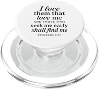 I Love Them That Love Me Proverbios 8:17 Versículo de la Biblia Escritura PopSockets PopGrip para MagSafe