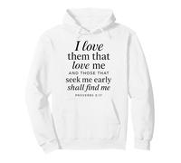 I Love Them That Love Me Proverbios 8:17 Versículo de la Biblia Escritura Sudadera con Capucha