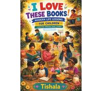 I Love These Books!: MODERN LIFE LESSONS FOR CHILDREN - CONVEYED THROUGH SHORT STORIES | Volume 10 |