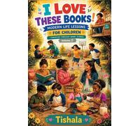 I Love These Books!: MODERN LIFE LESSONS FOR CHILDREN - CONVEYED THROUGH SHORT STORIES | Volume 5 |